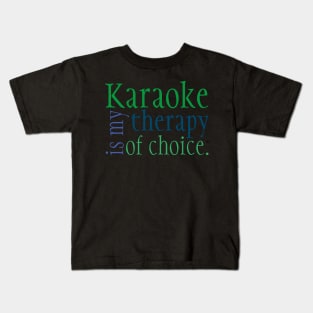 Karaoke Therapy Green Kids T-Shirt